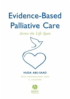 Evidence-Based Palliative Care - Abu-Saad, Huda H.;Courtens, Annemie