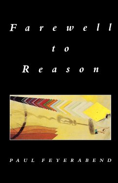 Farewell to Reason - Feyerabend, Paul K.