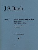 Sonaten und Partiten BWV 1001-1006 für Violine solo (unbezeichnete und bezeichnete Stimme)