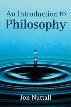 An Introduction to Philosophy - Nuttall, Jon (St. John's School Leatherhead)