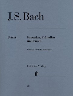 Fantasien, Präludien und Fugen - Johann Sebastian Bach - Fantasien, Präludien und Fugen