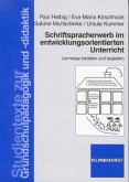 Schriftspracherwerb im entwicklungsorientierten Unterricht