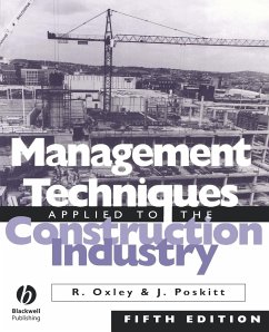 Management Techniques Applied to the Construction Industry - Oxley, R.