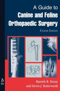 A Guide to Canine and Feline Orthopaedic Surgery - Denny, Hamish R.