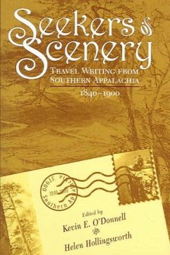 Seekers of Scenery: Travel Writing from Southern Appalachia - O'Donnell, Kevin