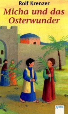 Micha und das Osterwunder - Krenzer, Rolf