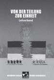 Von der Teilung zur Einheit, Lehrerband / Buchners Kolleg. Themen Geschichte