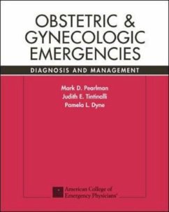 Obstetric & Gynecologic Emergencies - Pearlman, Mark; Tintinalli, Judith; Dyne, Pamela