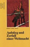 Aufstieg und Zerfall einer Weltmacht