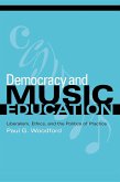 Democracy and Music Education Democracy and Music Education