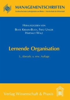 Lernende Organisation. - Kremin-Buch, Beate / Unger, Fritz / Walz, Hartmut (Hrsg.)