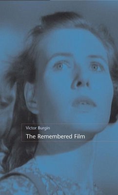 The Remembered Film - Burgin, Victor