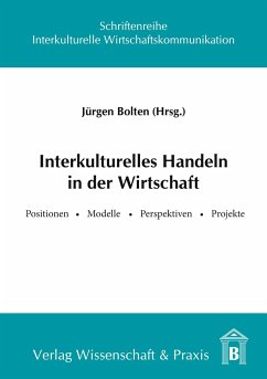 Interkulturelles Handeln in der Wirtschaft. - Bolten Jürgen (Hrsg.)