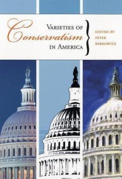 Varieties of Conservatism in America - Berkowitz, Peter