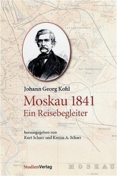 Moskau 1841 - Kohl, Johann G.