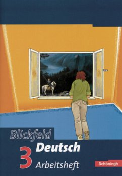 7. Klasse, Arbeitsheft / Blickfeld Deutsch, Neubearbeitung 3