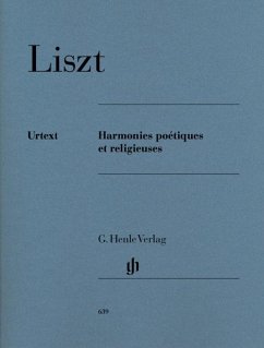 Liszt, Franz - Harmonies poétiques et religieuses - Franz Liszt - Harmonies poétiques et religieuses
