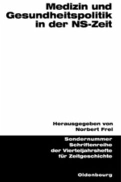 Medizin und Gesundheitspolitik in der NS-Zeit - Frei, Norbert (Hrsg.)