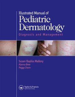 Illustrated Manual of Pediatric Dermatology - Mallory, Susan; Bree, Alanna F. (St. Louis, Missouri, USA); Chern, Peggy (St. Louis, Missouri, USA)