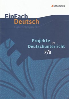 Cover Jahrgangsstufen 7/8 / Projekte im Deutschunterricht