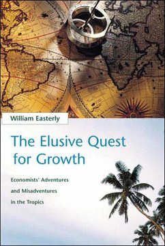 The Elusive Quest for Growth: Economists' Adventures and Misadventures in the Tropics - Easterly, William R.