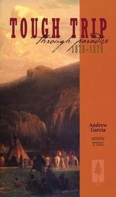 Tough Trip Through Paradise 1878-1879 - Garcia, Andrew