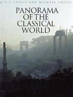Panorama of the Classical World - Spivey, Nigel; Squire, Michael