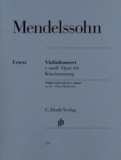 Violinkonzert e-moll op. 64 - Felix Mendelssohn Bartholdy - Violinkonzert e-moll op. 64