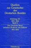 Quellen zur Geschichte des Deutschen Bundes. Quellen zur Geschichte... / Der deutsche Bund zwischen Reaktion und Reform 1851-1858 / Quellen zur Geschichte des Deutschen Bundes Abt.3, Quellen zur Geschichte des, Bd.2