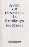 Akten zur Geschichte des Krimkriegs. Serie IV: Französische Akten... / 28. März 1854 bis 2. März 1855 / Akten zur Geschichte des Krimkriegs (AGKK) Serie.4, Französische Akten zur G, Bd.2