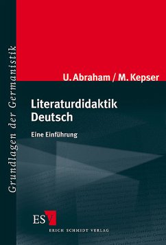 Literaturdidaktik Deutsch: Eine Einführung (Grundlagen der Germanistik) - Abraham, Ulf