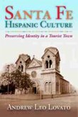 Santa Fe Hispanic Culture Santa Fe Hispanic Culture