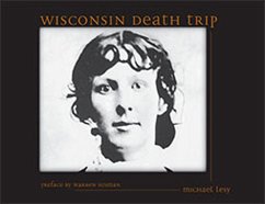 Wisconsin Death Trip - Lesy, Michael