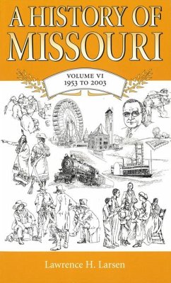 A History of Missouri - Larsen, Lawrence H