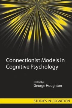 Connectionist Models in Cognitive Psychology - Houghton, George (ed.)