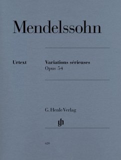 Mendelssohn Bartholdy, Felix - Variations sérieuses op. 54 - Felix Mendelssohn Bartholdy - Variations sérieuses op. 54