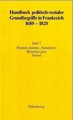Honnête homme, Honnêteté, Honnêtes gens. Nation - Höfer, Anette; Fehrenbach, Elisabeth; Reichardt, Rolf