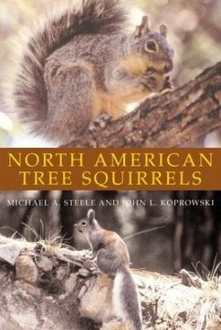 North American Tree Squirrels - Steele, Michael A.; Koprowski, John L.