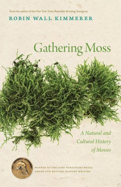 Gathering Moss: A Natural and Cultural History of Mosses - Kimmerer, Robin Wall
