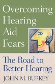 Overcoming Hearing Aid Fears