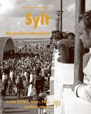 Sylt - die großen Jahrzehnte in den 1950er-, 60er- 70er- und 80er-Jahren
