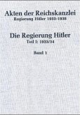 Akten der Reichskanzlei, Regierung Hitler 1933-1945 / 1933/34 / Akten der Reichskanzlei Regierung Hitler 1933-1938, Bd.1