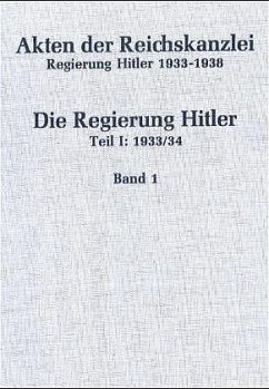 Akten der Reichskanzlei, Regierung Hitler 1933-1945 / 1933/34 / Akten der Reichskanzlei Regierung Hitler 1933-1938, Bd.1