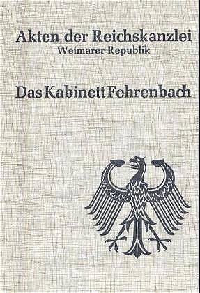Akten der Reichskanzlei, Weimarer Republik / Das Kabinett Fehrenbach (1920/21) / Akten der Reichskanzlei Weimarer Republik
