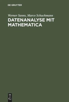 Datenanalyse mit Mathematica - Sanns, Werner;Schuchmann, Marco