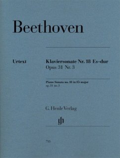 Klaviersonate (La Chasse) Es-Dur op.31,3 - Ludwig van Beethoven - Klaviersonate Nr. 18 Es-dur op. 31 Nr. 3