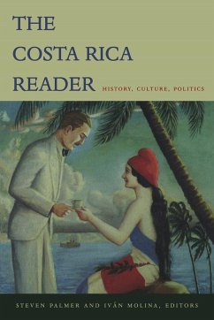 The Costa Rica Reader - Palmer, Steven / Molina, Iván