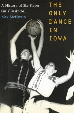 The Only Dance in Iowa - McElwain, Max