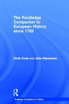 The Routledge Companion to Modern European History since 1763 - Cook, Chris; Stevenson, John