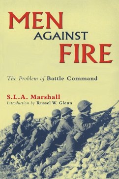Men Against Fire - Marshall, S. L. A.